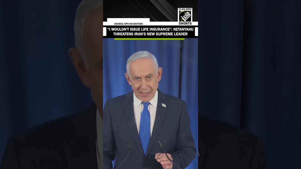 &ldquo;I wouldn't issue life insurance&hellip;&rdquo; Israeli PM Netanyahu threatens Iran&rsquo;s new leader Mojtaba Khamenei