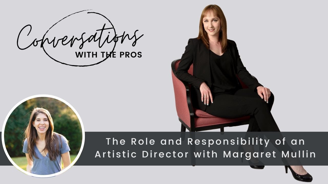 The Responsibilities of Artistic Director with Margaret Mullin and Dietitian Rachel Fine