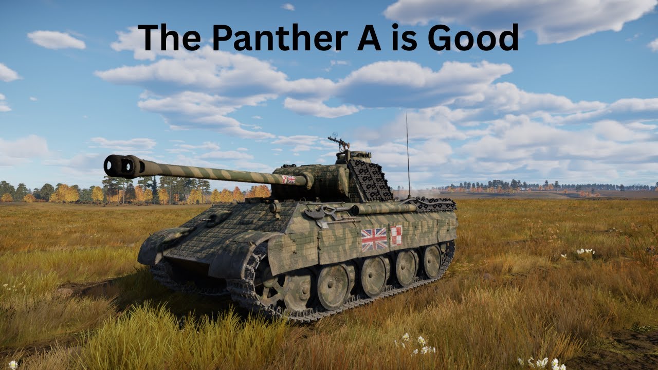 War Thunder: The Panther A is Good