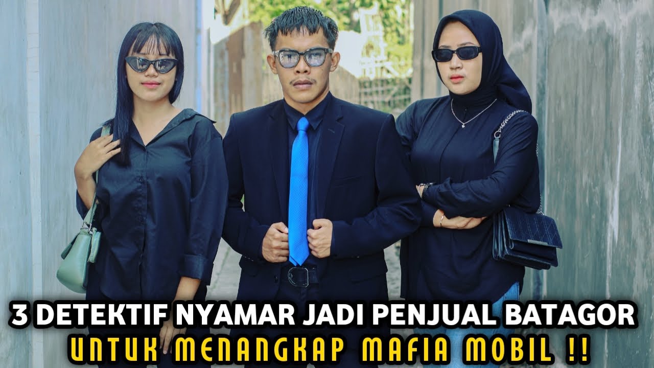 3 DETEKTIF NYAMAR JADI PENJUAL BATAGOR UNTUK MENANGKAP MAFIA MOBIL ! INILAH AKSINYA,,,,