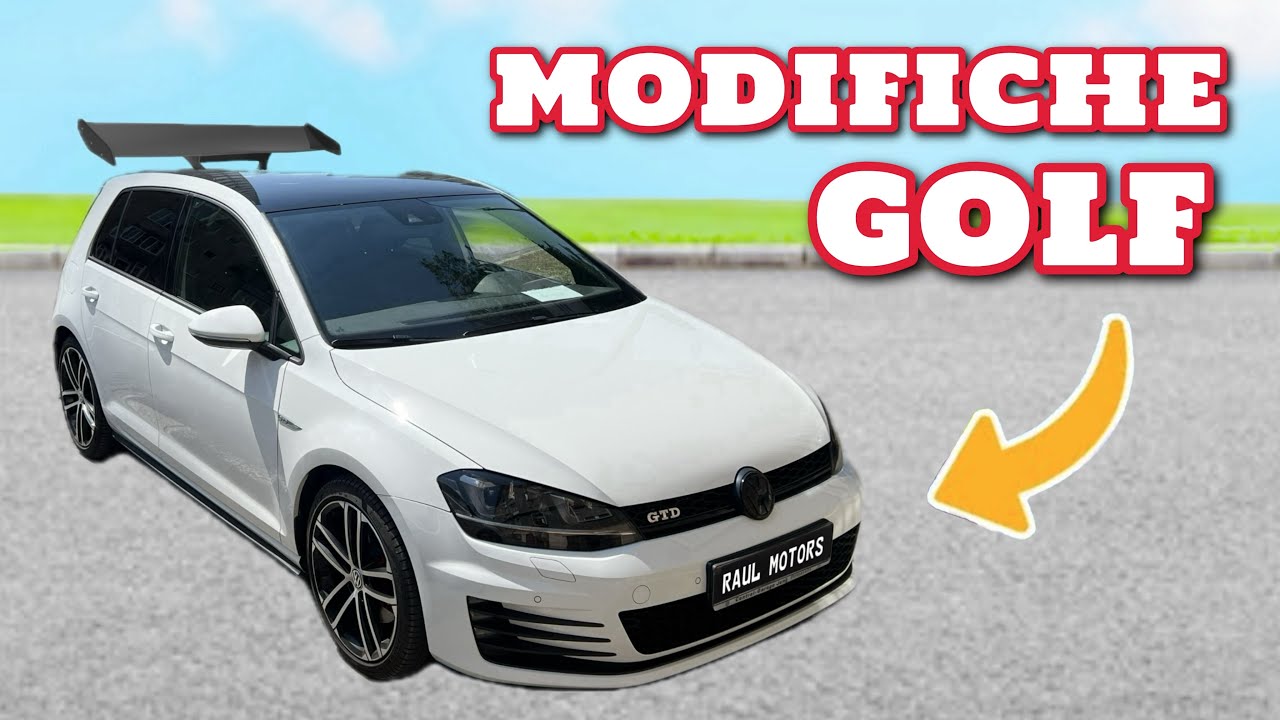 NUOVE MODIFICHE ALLA MIA GOLF!
