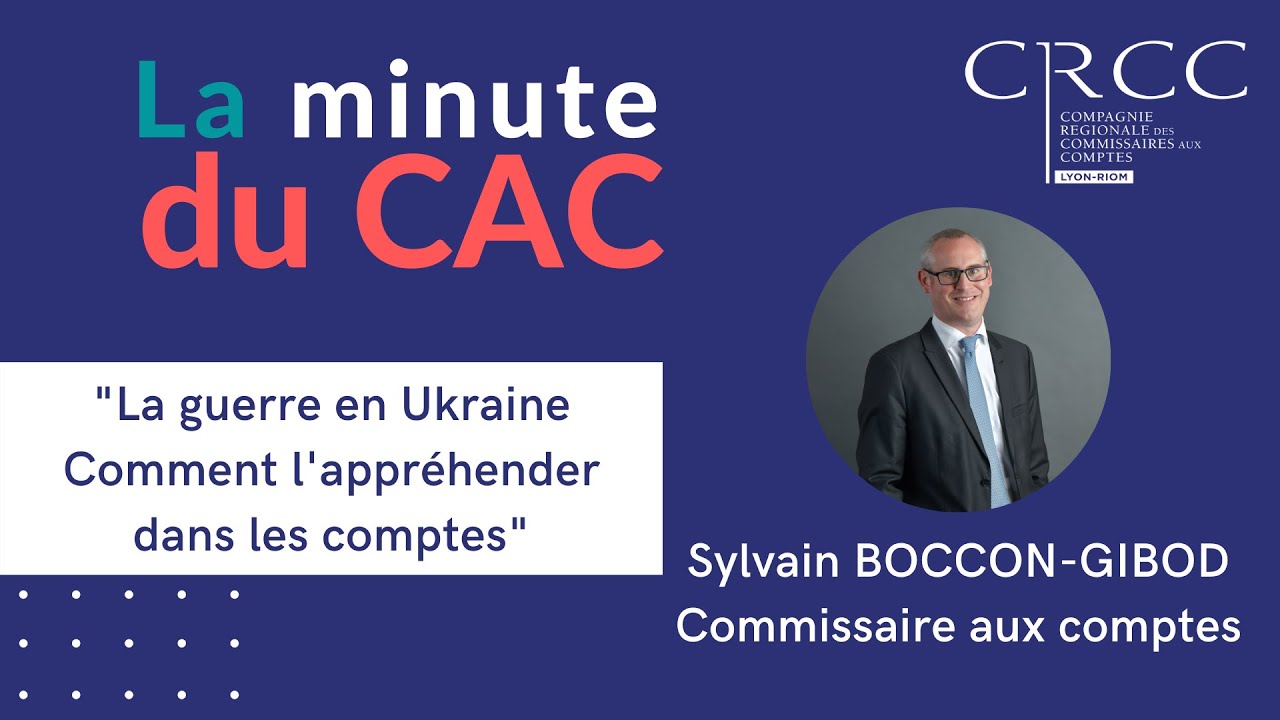 La guerre en Ukraine - Comment l'appréhender dans les comptes ?