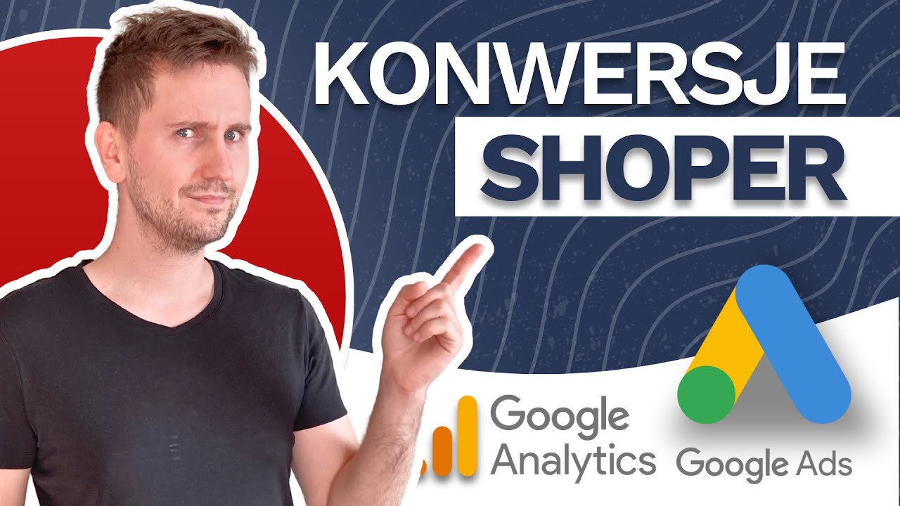 Shoper - konwersje Google Ads - Consent Mode v2 - GA4
