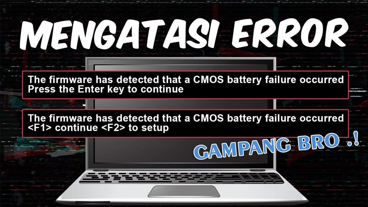 How to fix the firmware has detected that a CMOS battery failure occurred