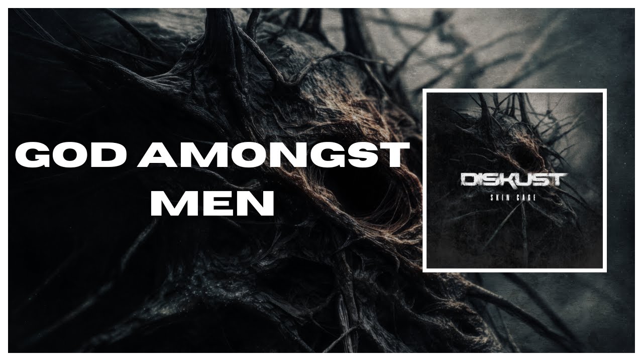 DisKust - God Amongst Men