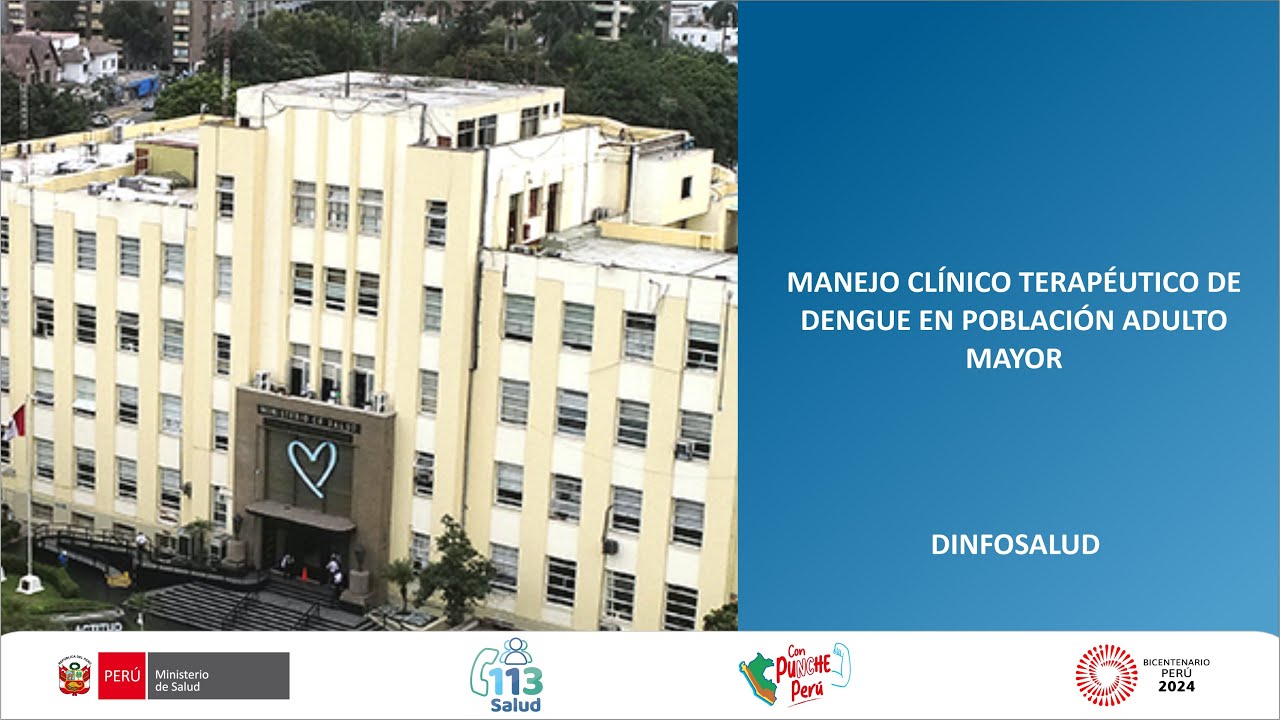 MANEJO CLÍNICO TERAPÉUTICO DE DENGUE EN POBLACIÓN ADULTO MAYOR