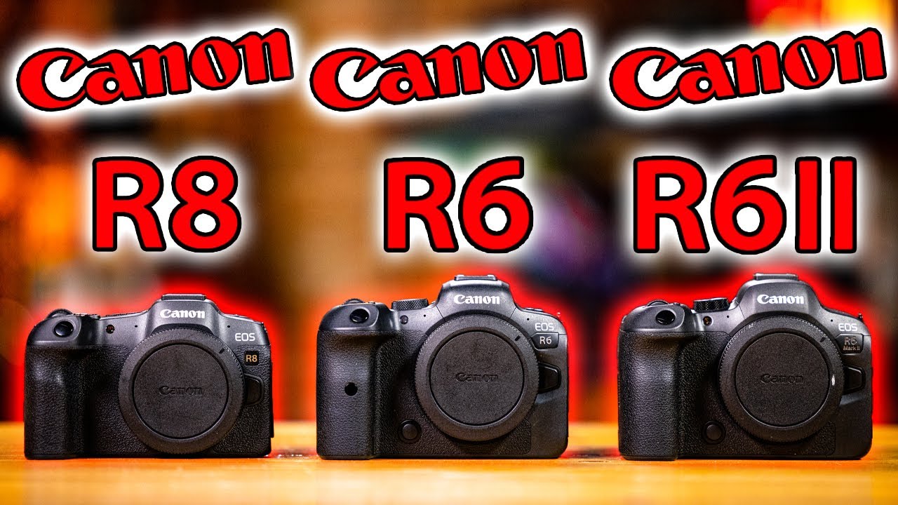 Canon EOS R8 vs R6 Mark II vs R6: Which Camera SHOULD You Buy?