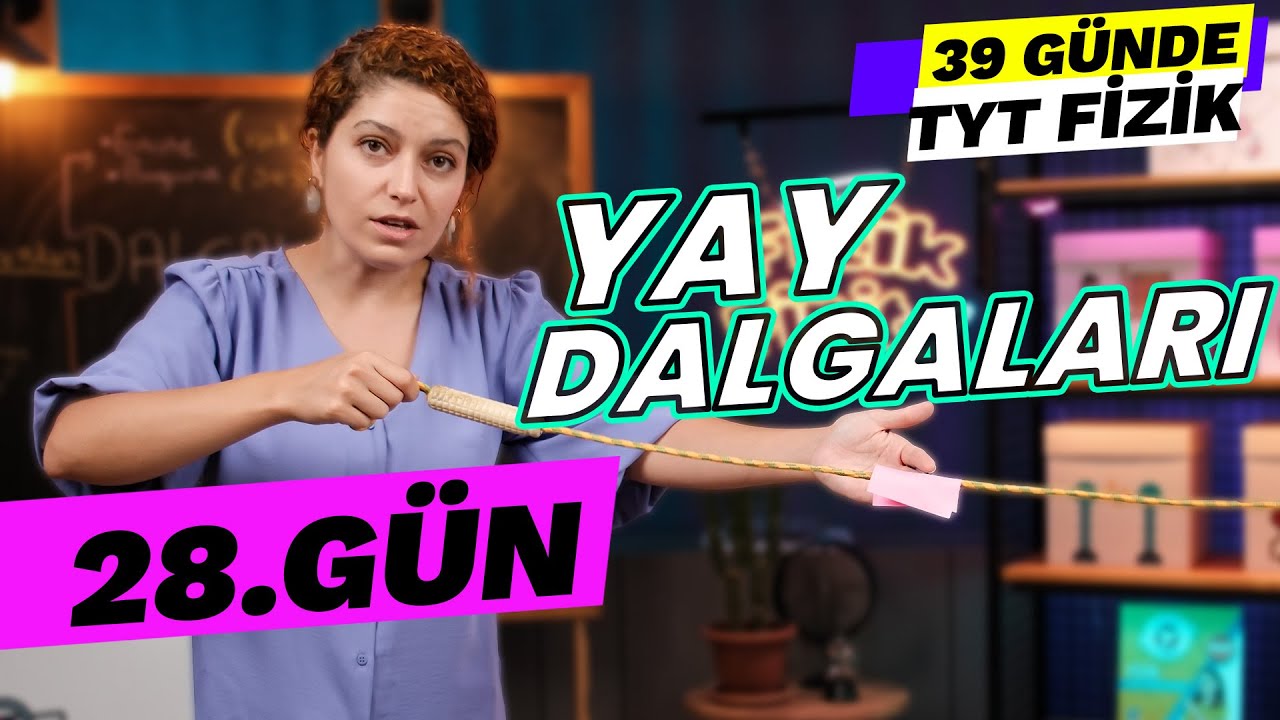 Yay Dalgaları - Dalgalar | 39 Günde TYT Fizik Kampı |28. gün
