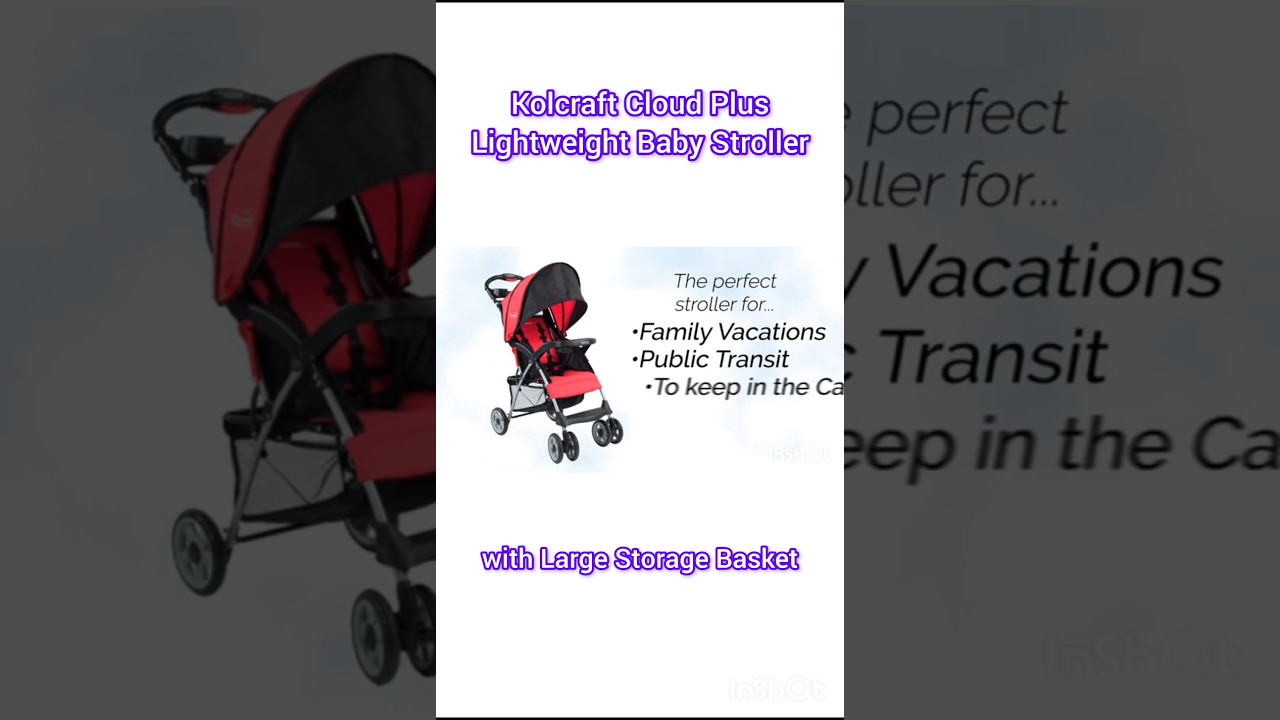 Kolcraft Cloud Plus Lightweight Baby Stroller with Large Storage Basket