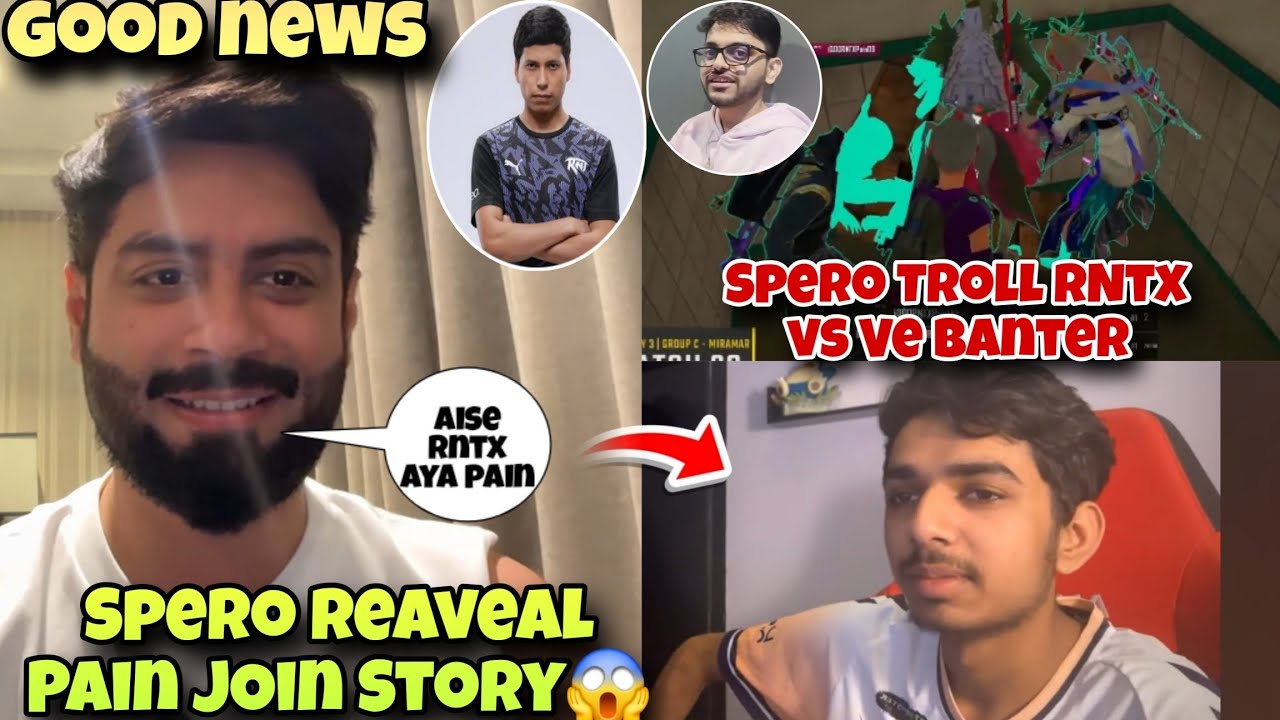 Spero Reaveal How To Join Pain RNTx Story 😱 Spero Troll RNTX Vs VE Banter 😂 Spero On Lafda At Lan 💀