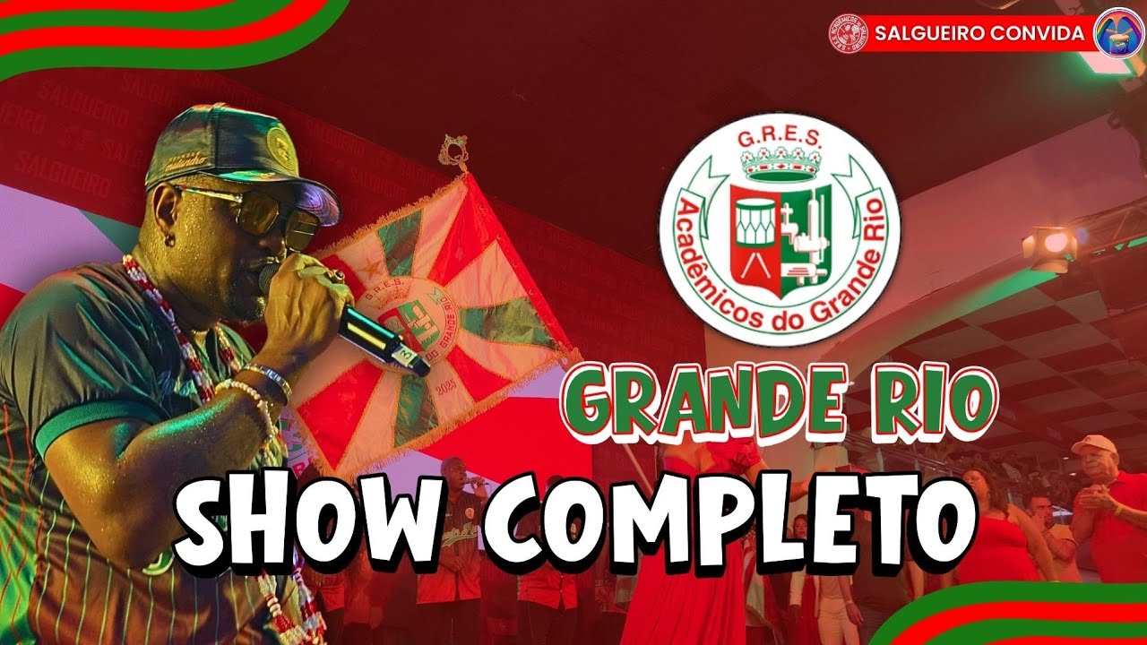 GRANDE RIO | SHOW COMPLETO NO SALGUEIRO CONVIDA