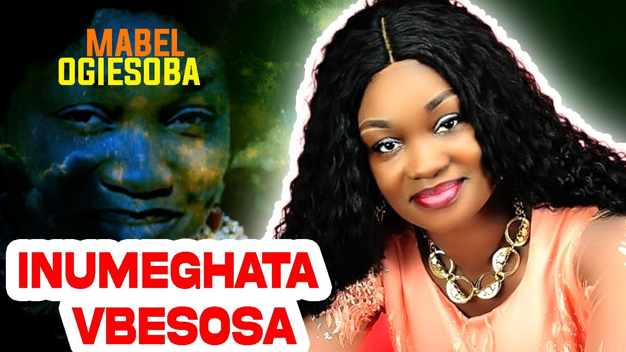 Mabel Ogiesoba - Inumeghata Vbesosa? (BENIN GOSPEL MUSIC VIDEOS) MAYSONG