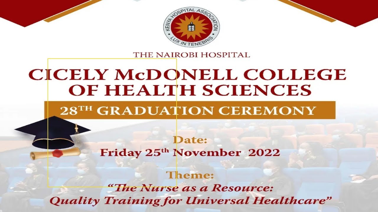 CICELY MCDONELL COLLEGE OF HEALTH SCIENCES || 28TH GRADUATION CEREMONY