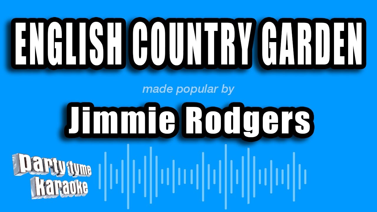 Jimmie Rodgers - English Country Garden (Karaoke Version)