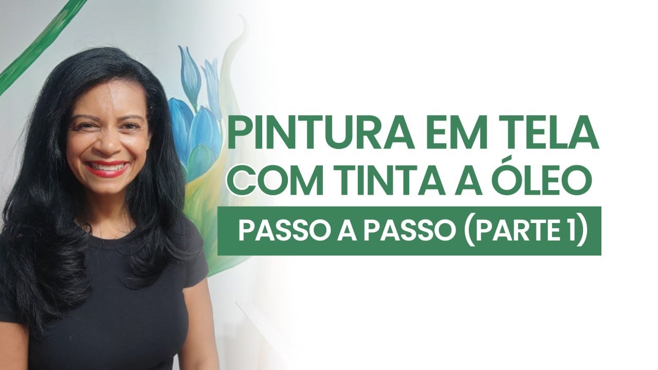Pintura em tela com tinta a óleo passo a passo ( parte 1)