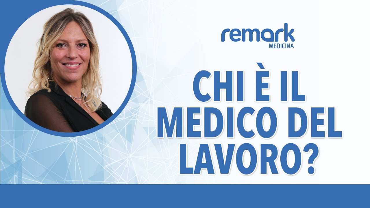 Chi è il Medico del Lavoro?