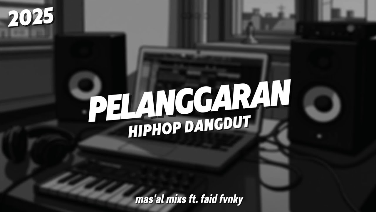 HIPDUT PELANGGARAN - TERIMO NGALIH NGEMPET PERIH | MAS AL MIXS FT FAID FVNKY