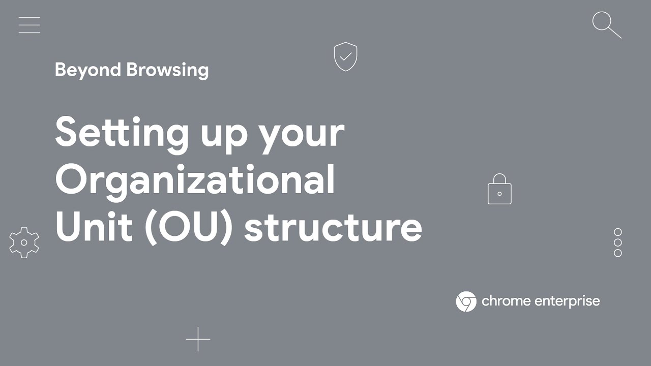 Setting up your Organizational Unit (OU) structure