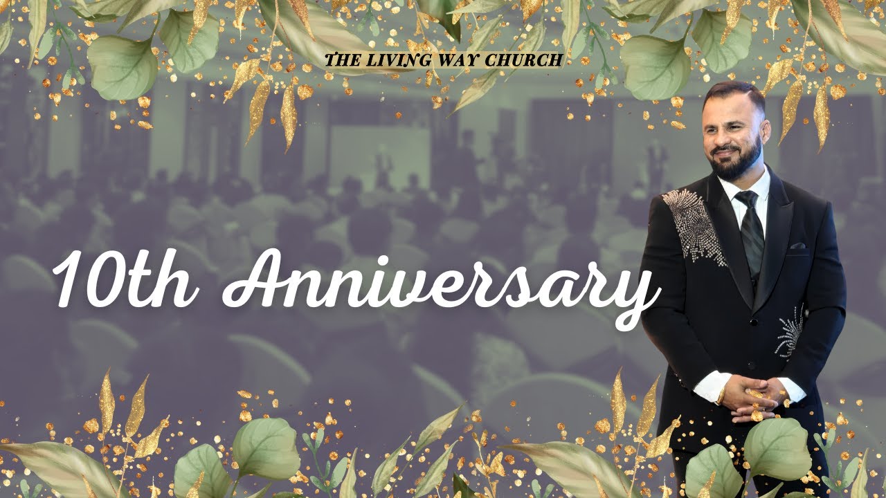 10th Anniversary || Rev. Joseph Sandeep Vedegar || THE LIVING WAY CHURCH ||