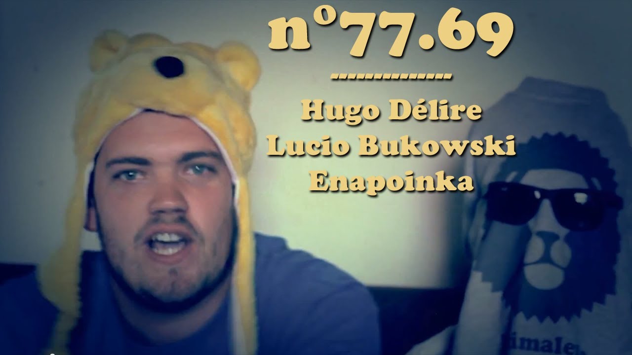 N°77,69 Hugo Délire - Lucio Bukowski - Enapoinka ( prod : Oster Lapwass - Dico )