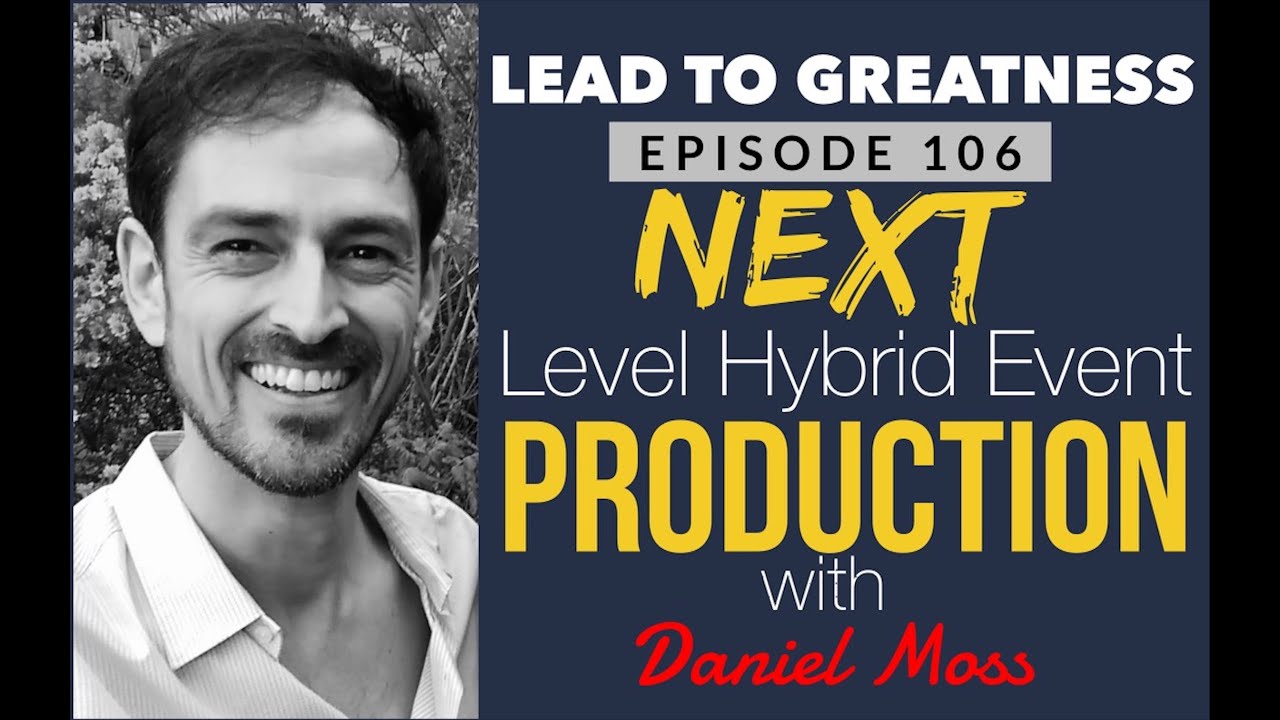106. Next Level Hybrid Event Production with Daniel Moss | Cedric Francis
