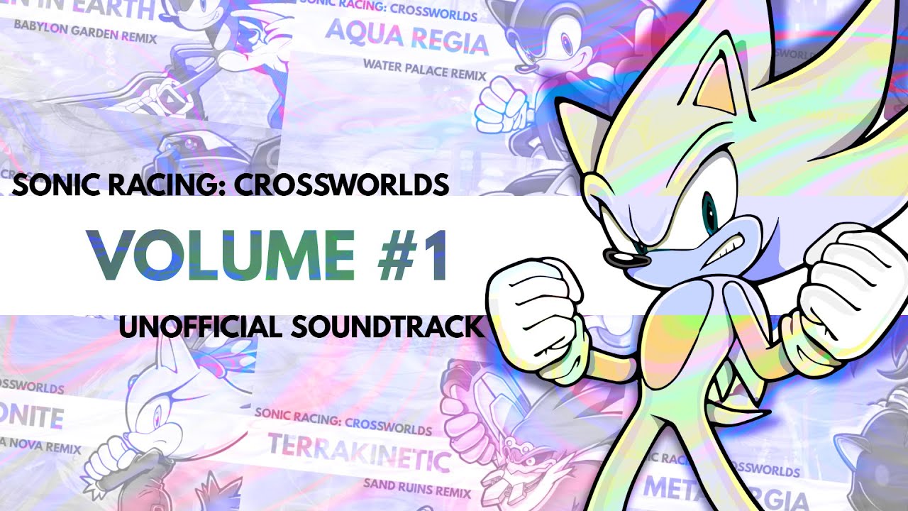 Volume #1 [Sonic Racing Crossworlds UST]