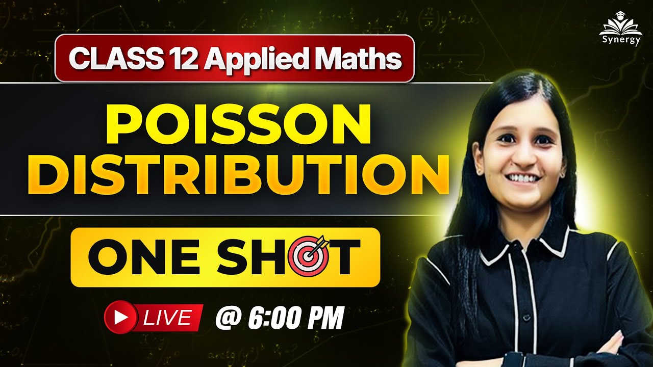 Class 12 Applied Maths Poisson Distribution One Shot | Most Important Chapter LIVE