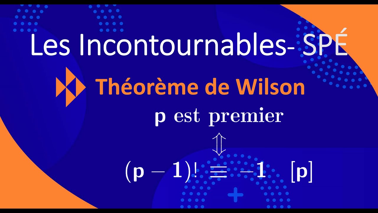 (Anneaux) Théorème de Wilson