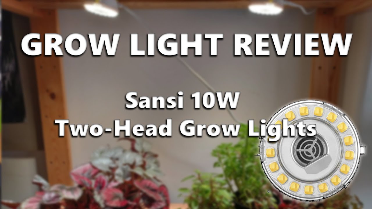 Sansi 10W Two-Head Grow Lights - Review