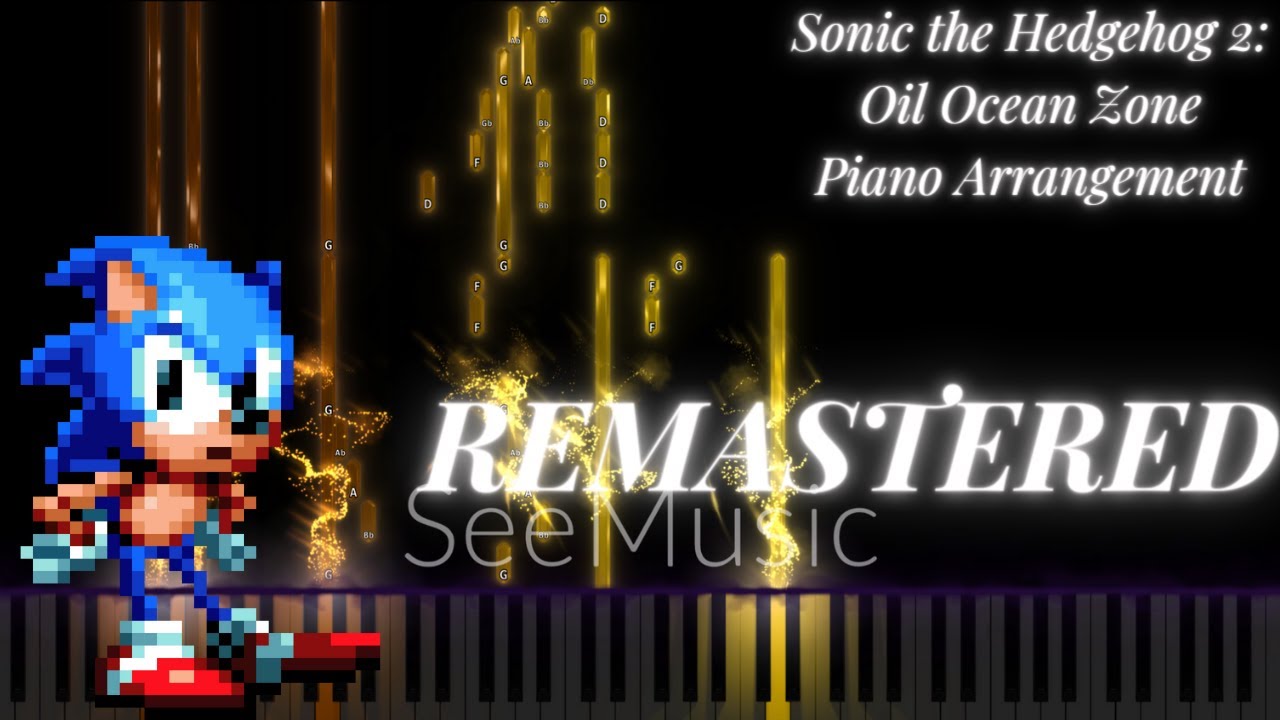 REMASTERED Sonic the Hedgehog 2: Oil Ocean Zone Piano Arrangement