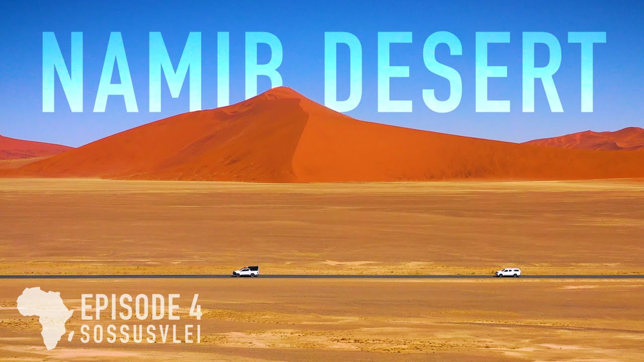 Sossusvlei, Deadvlei and GIANT Dunes!  |  Grand Tour of Southern Africa, pt.4: 