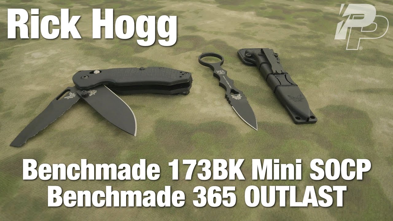 Rick Hogg on the Benchmade 173BK Mini SOCP and the 365 OUTLAST