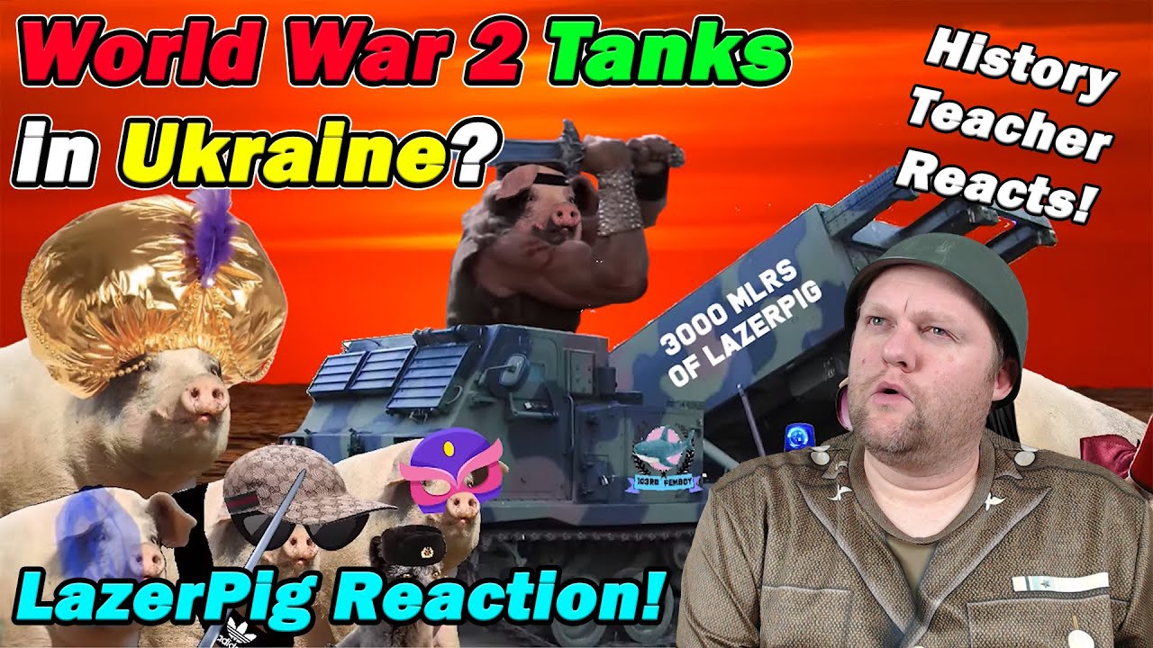 Есть ли Т-34 на Украине? | LazerPig | Реакция учителя истории