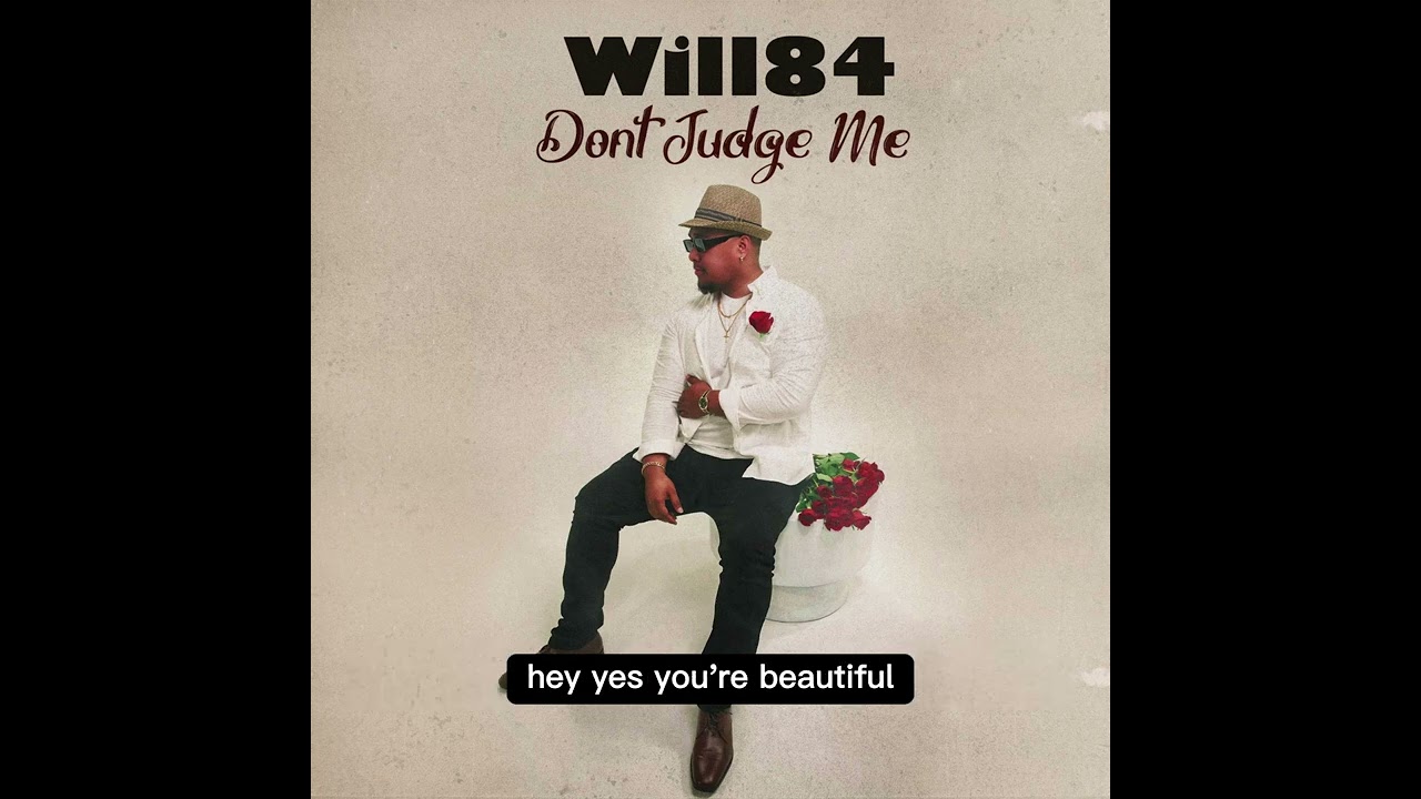 Will84 - Don't Judge Me (Lyric Video)