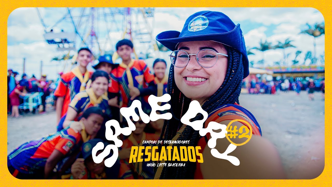 #SameDay | DIA 2 | Campori de Desbravadores - ULB 2024 | Resgatados