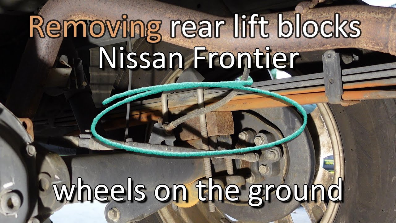 Nissan Frontier removing lift blocks