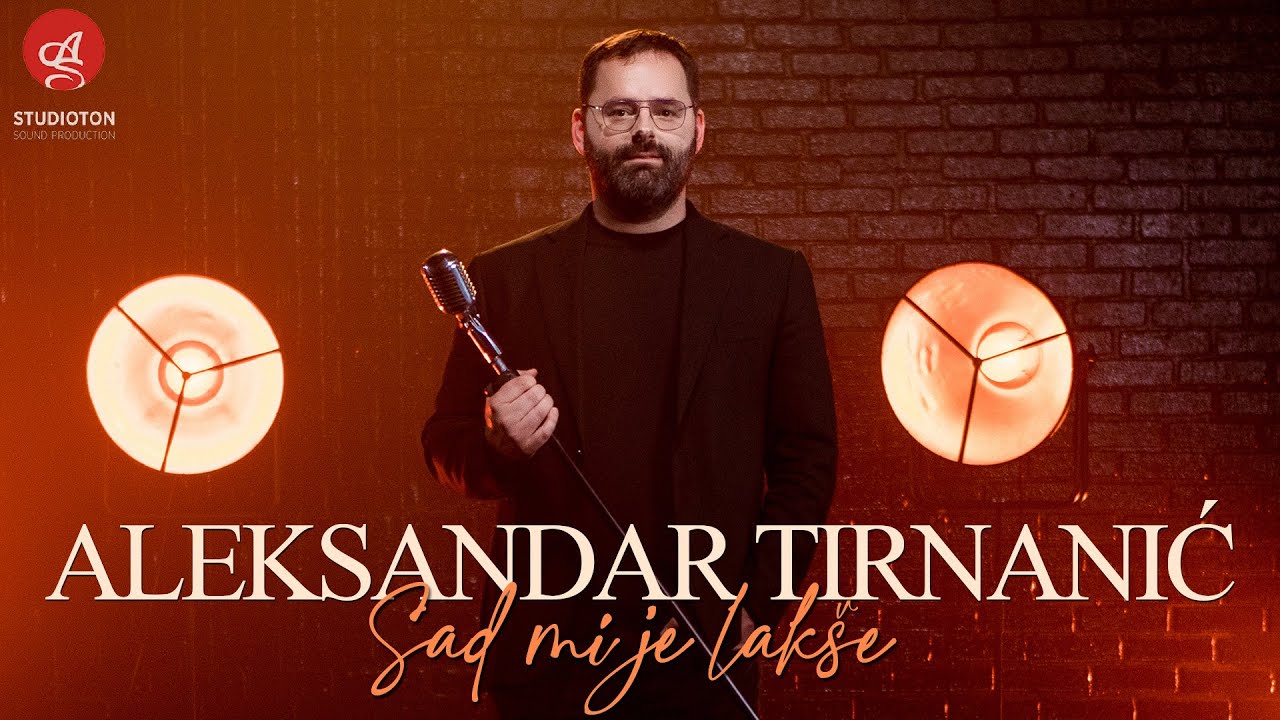 Aleksandar Tirnanic - Sad mi je lakse (Official video)