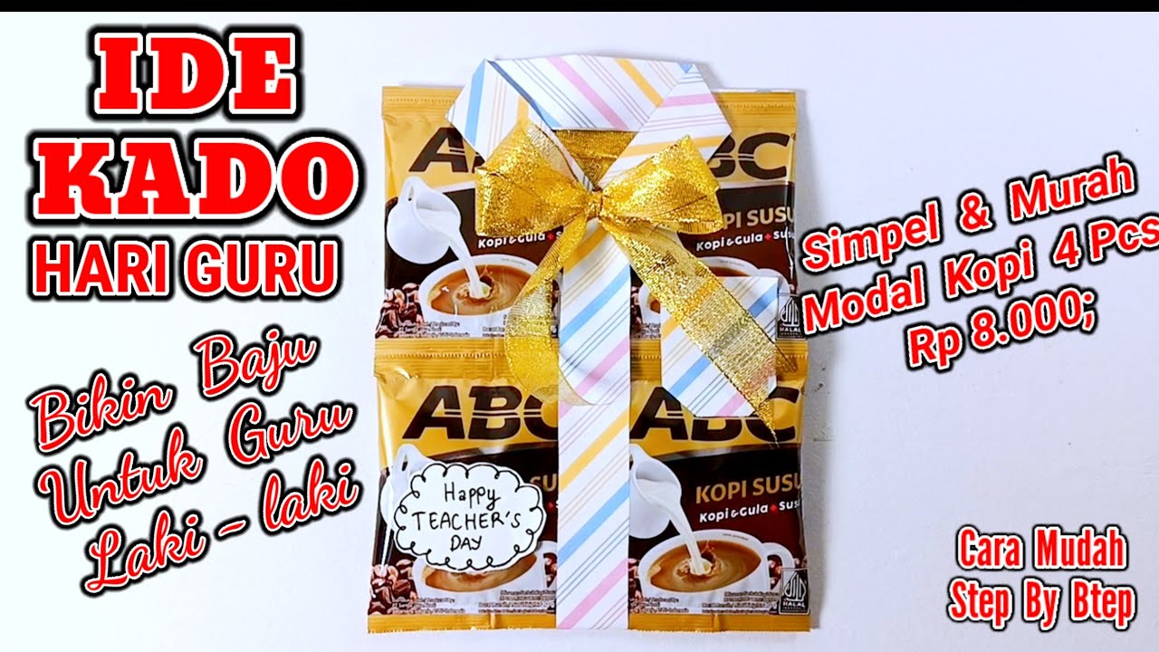 Ide Kado Guru Laki-laki / Cara Membuat Baju Dari Kopi Untuk Hadiah Hari Guru