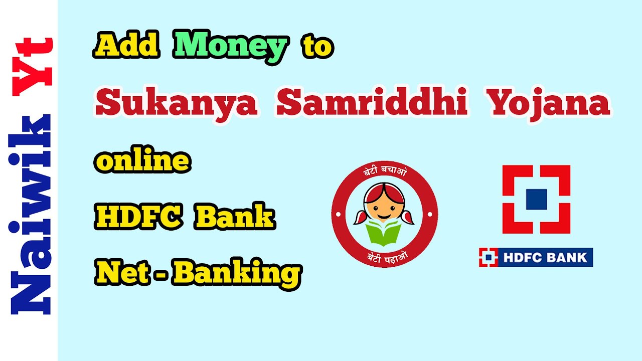 Add money to Sukanya Samriddhi yojana using HDFC Bank  Net-Banking