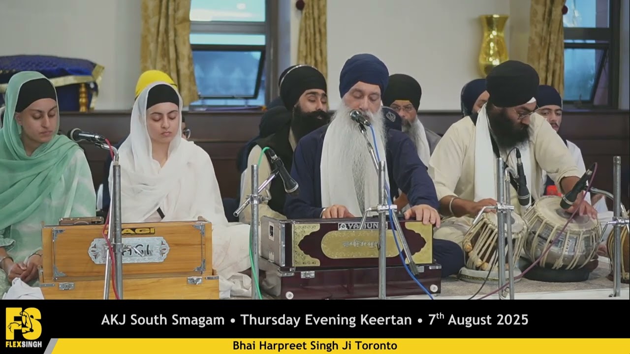 Bhai Harpreet Singh Ji Toronto - AKJ South Smagam, Thursday Evening Keertan - 07/08/2025