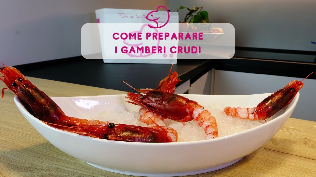 Come preparare e servire i gamberi rossi crudi