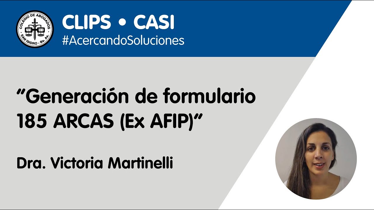 COMO GENERAR UN FORMULARIO 185 DE ARCAS (Ex - AFIP) | CLIPS CASI