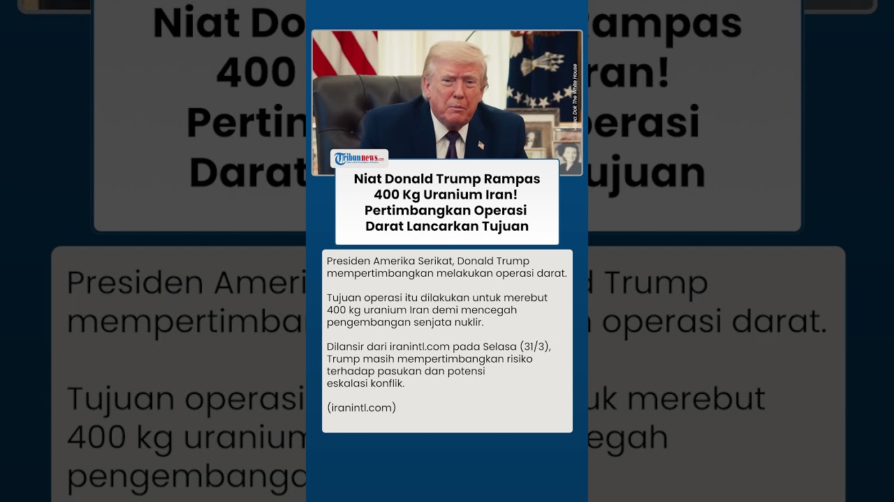 AS Incar 400 Kg Uranium Iran, Presiden Donald Trump Pertimbangkan Serangan Darat ke Teheran