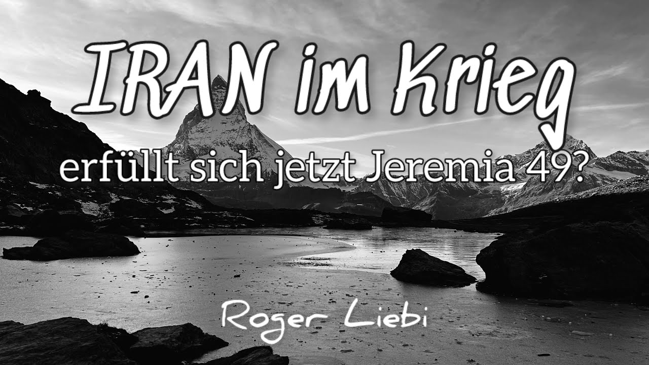 Naher Osten im Feuer – Was sagt die Bibel über Iran? / Roger Liebi