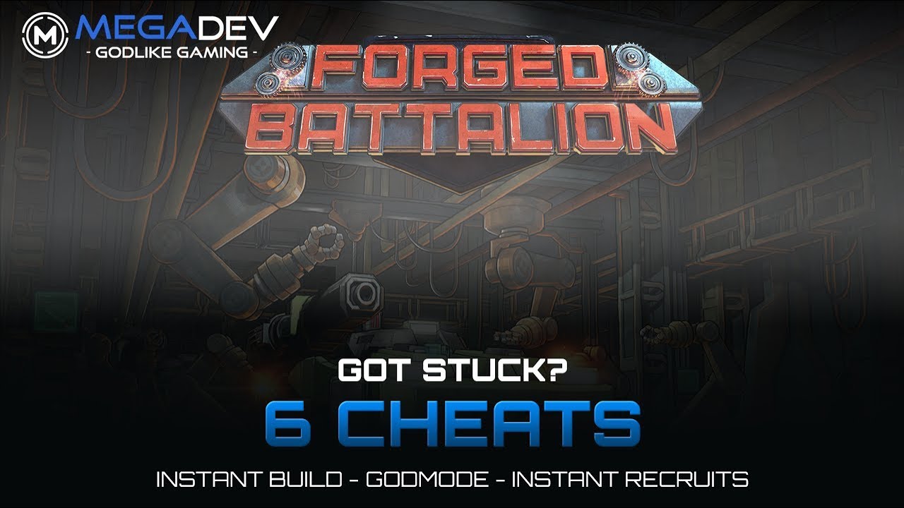 FORGED BATTALION CHEATS: Instant Recruits/Build, Godmode, ... | Trainer by MegaDev