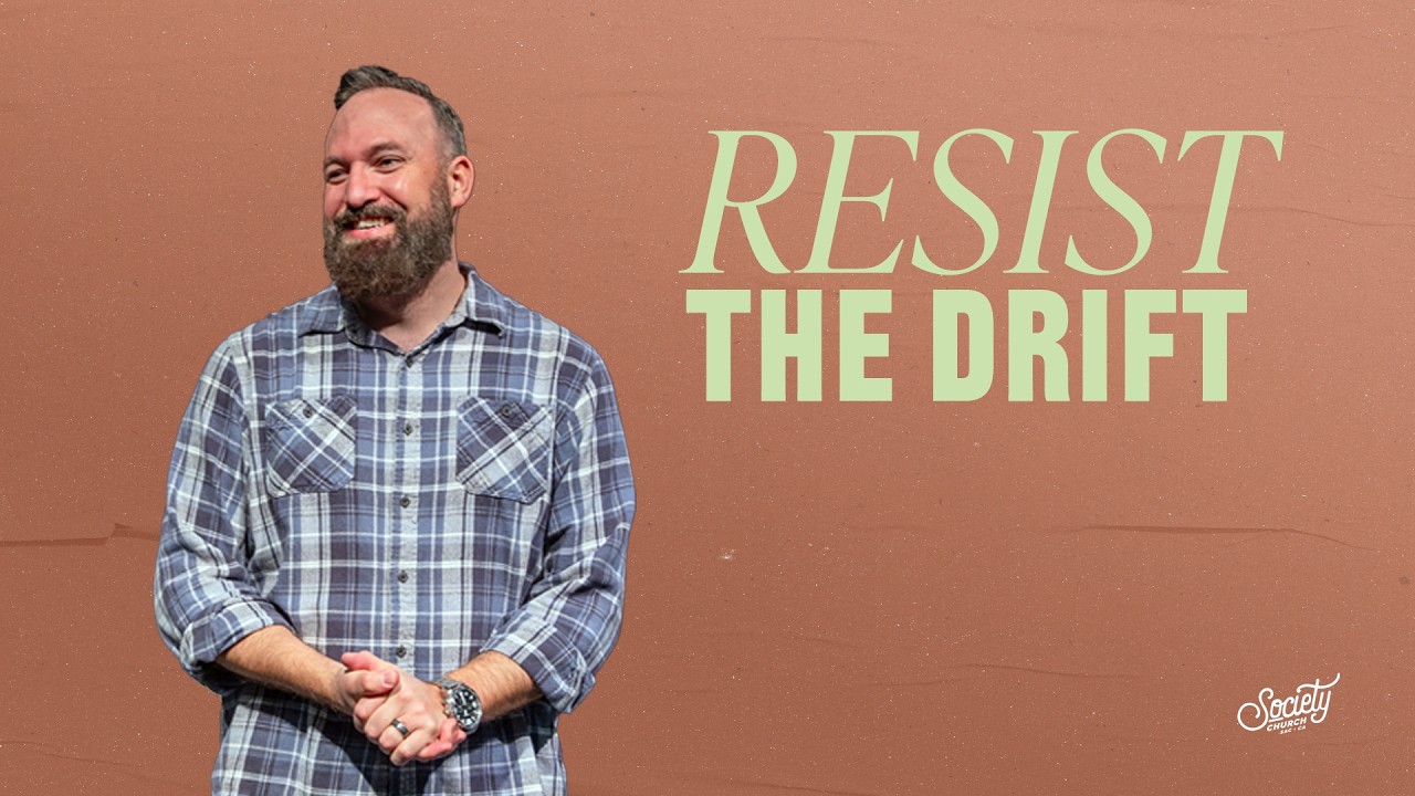 Resist the Drift:  How Lent Retrains Our Attention on Jesus