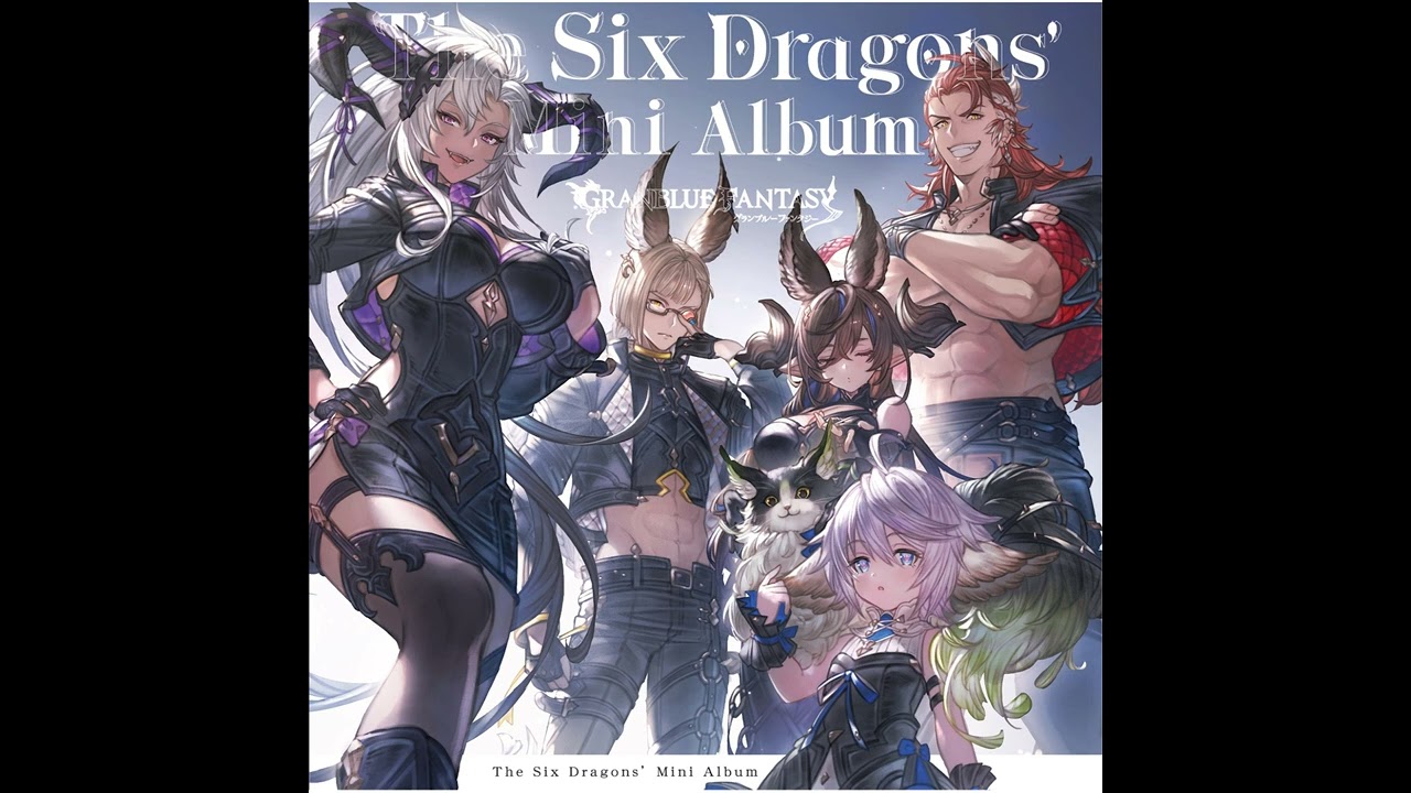 Live The Distorted World [The Six Dragons' Mini Album ~GRANBLUE FANTASY~]