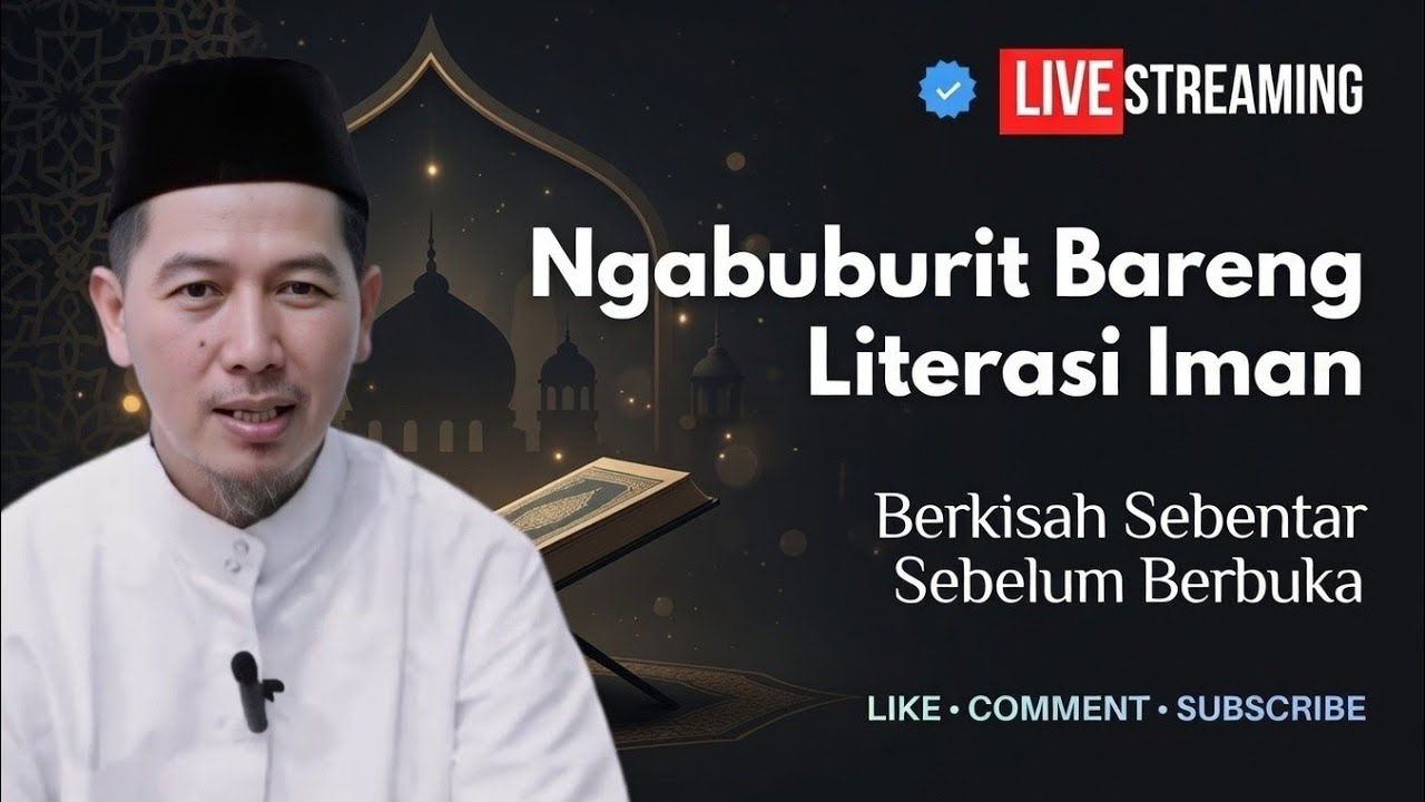 Live Stream Literasi Iman | Menunggu Waktu Buka Puasa
