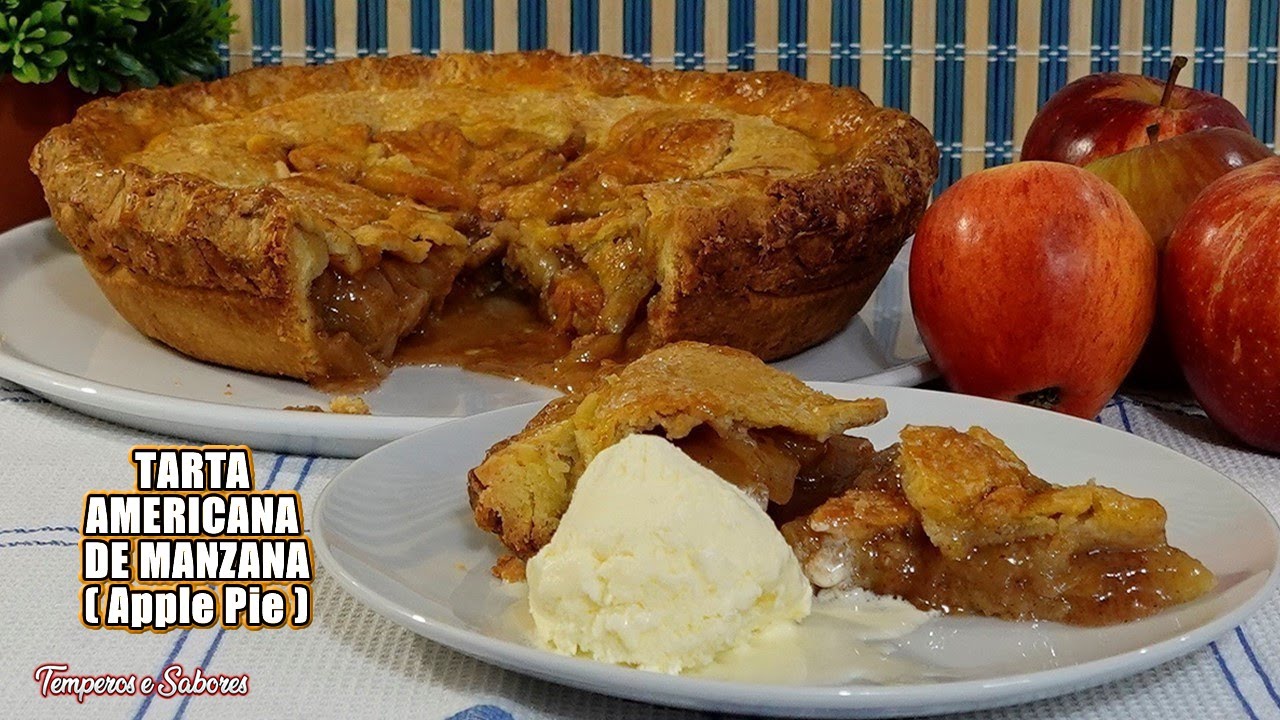 TARTA AMERICANA DE MANZANA ( APPLE PIE ) con Elaboración de la Masa para NAVIDAD UNICA DELICIOSA