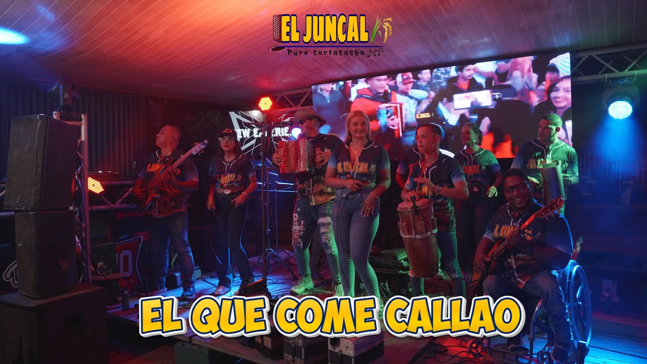 EL JUNCAL  - EL QUE COME CALLAO